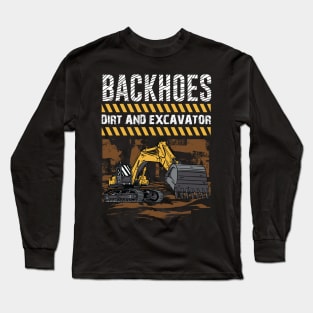 Funny Excavator and Construction Worker Heavy Equipment Long Sleeve T-Shirt